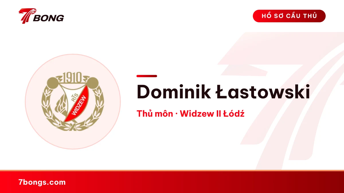 Dominik Łastowski — Widzew II Łódź