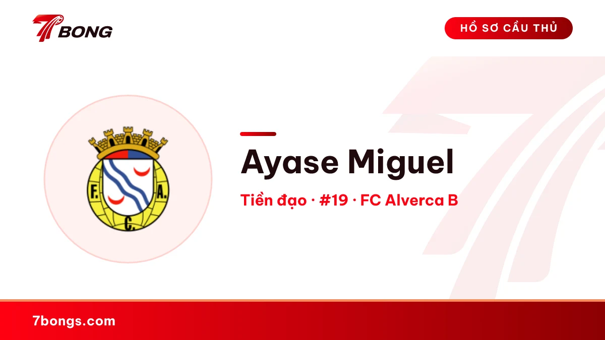 Ayase Miguel — FC Alverca B