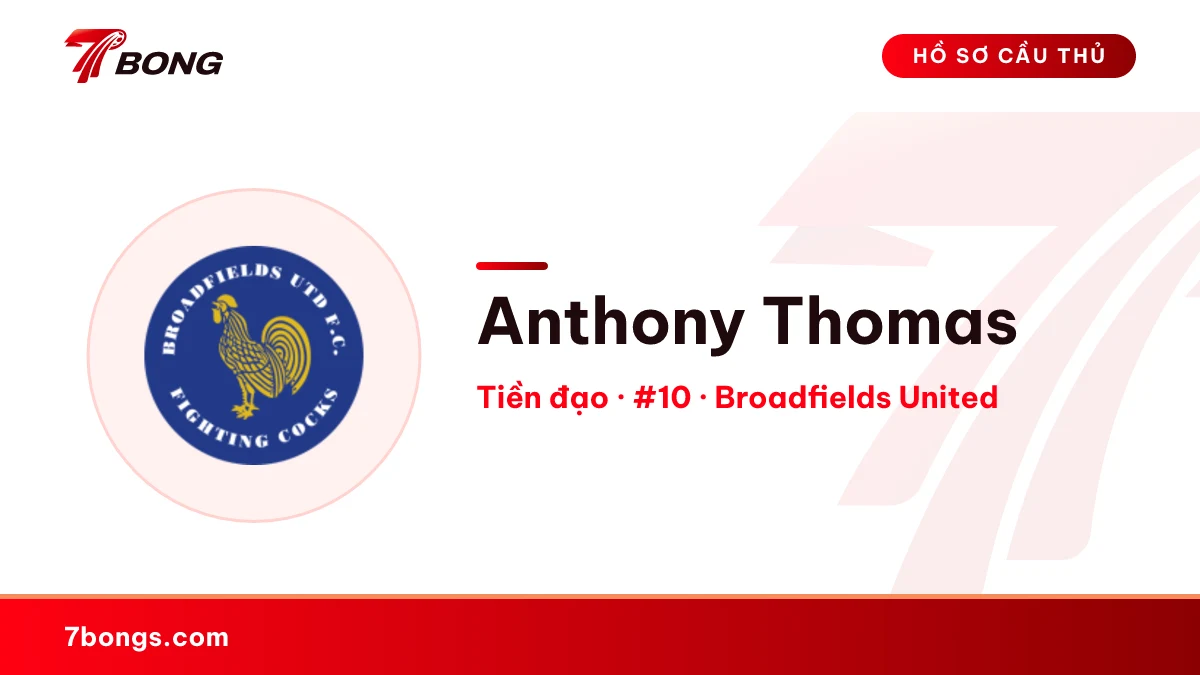 Anthony Thomas — Broadfields United