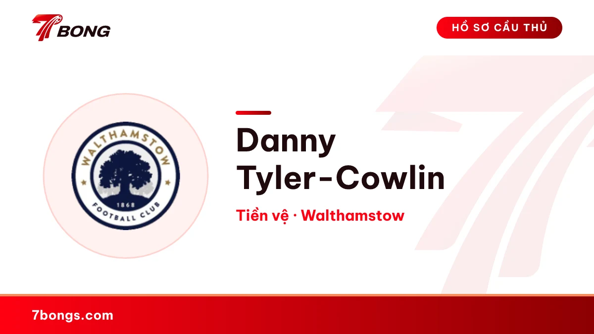 Danny Tyler-Cowlin — Walthamstow