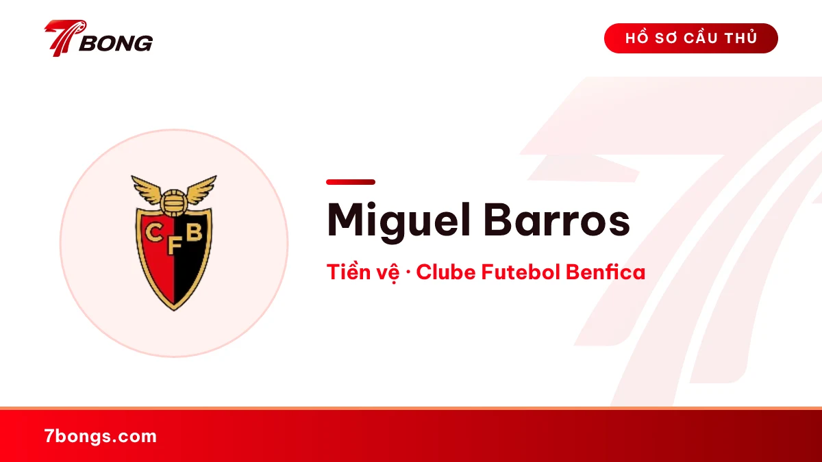 Miguel Barros — Clube Futebol Benfica