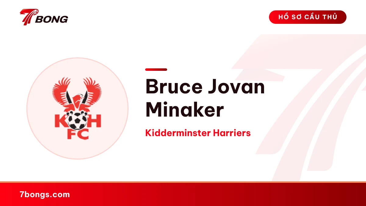 Bruce  Jovan Minaker — Kidderminster Harriers