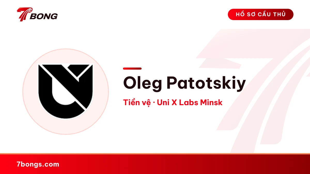 Oleg Patotskiy — Uni X Labs Minsk
