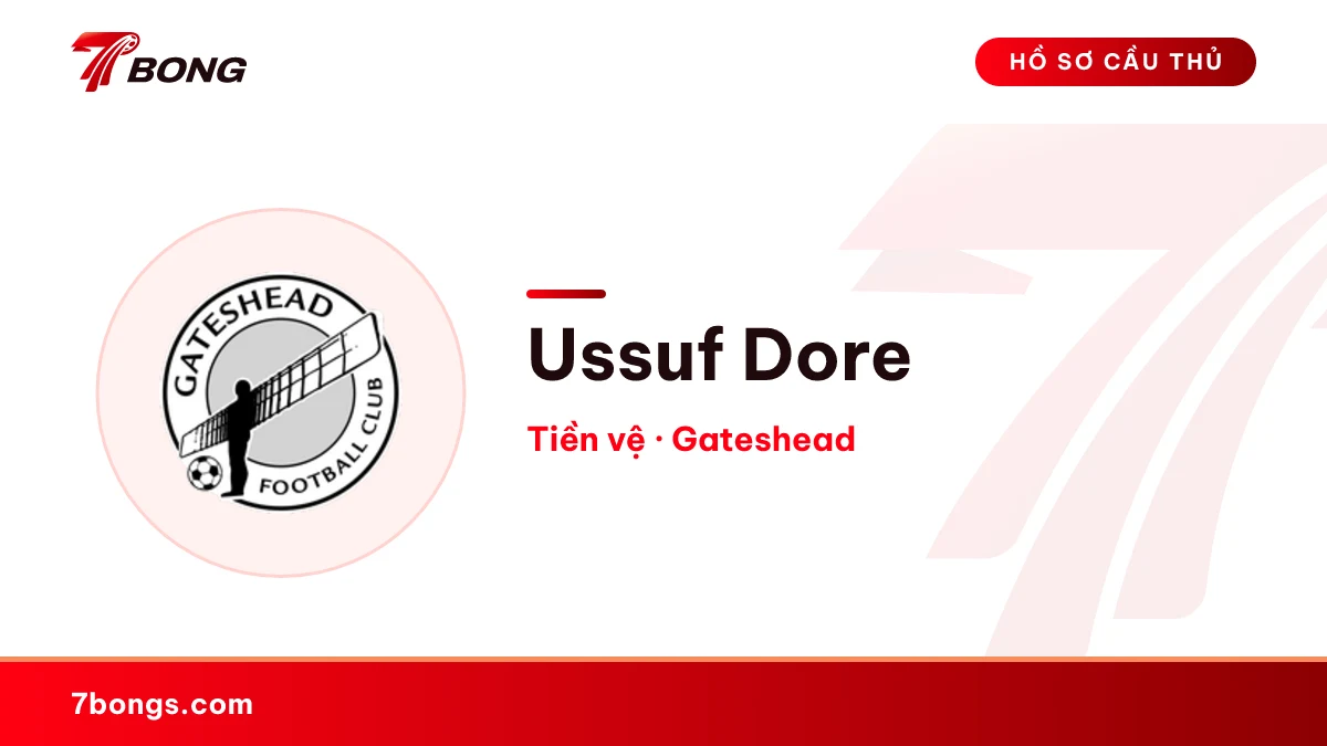 Ussuf Dore — Gateshead