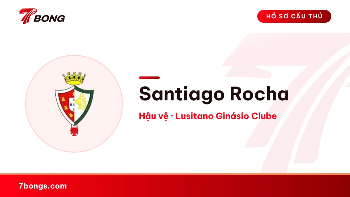 Santiago Rocha — Lusitano Ginásio Clube