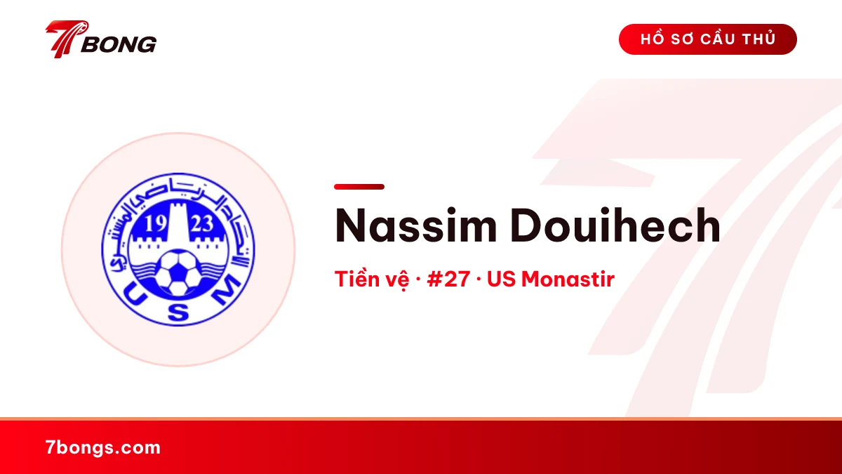 Nassim Douihech — US Monastir
