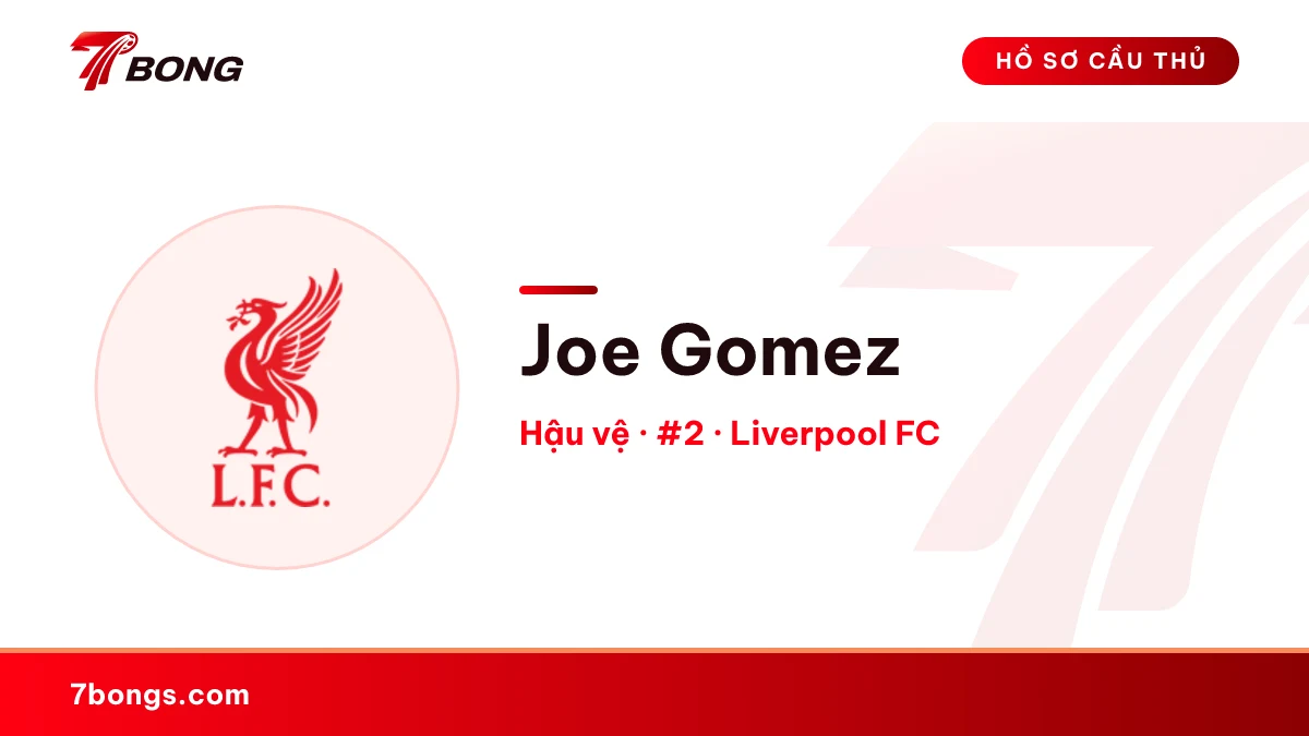Joe Gomez — Liverpool FC