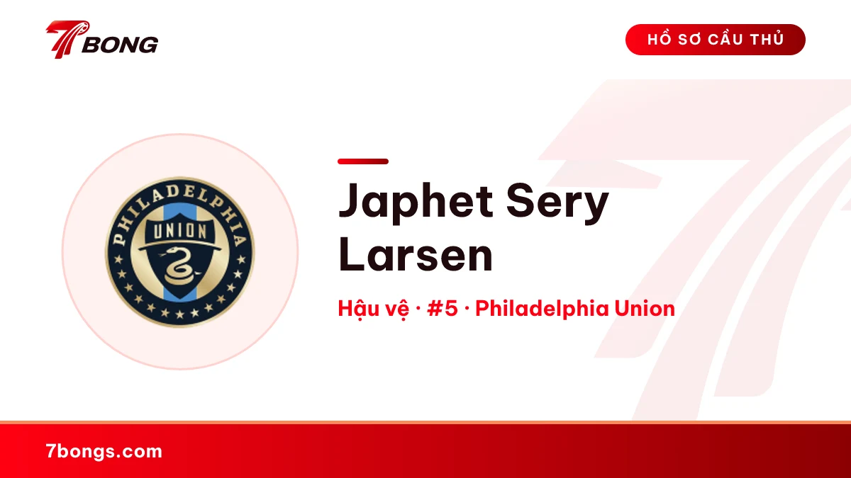 Japhet Sery Larsen — Philadelphia Union