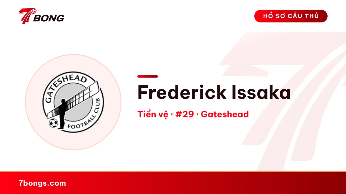 Frederick Issaka — Gateshead
