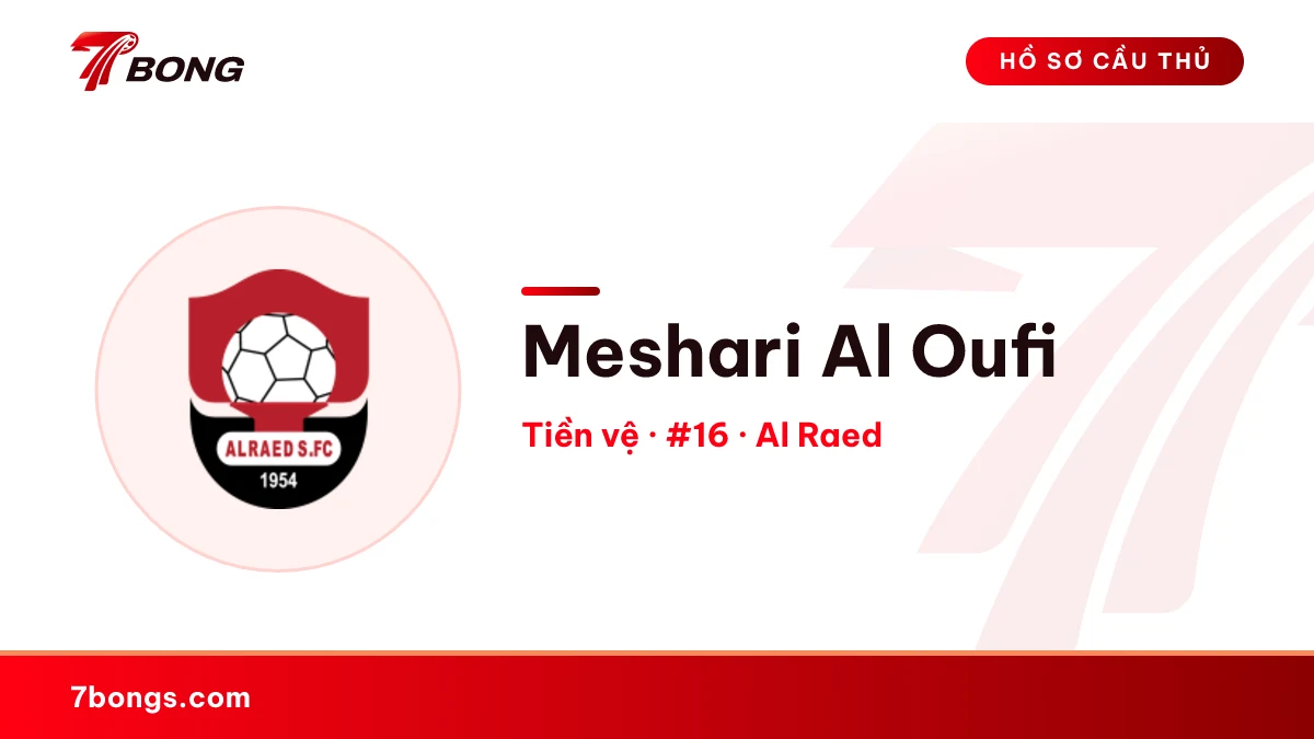 Meshari Al Oufi — Al Raed