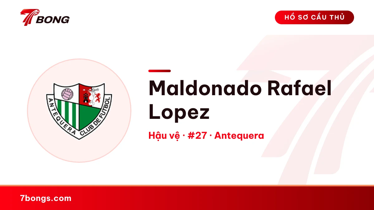 Maldonado Rafael Lopez — Antequera