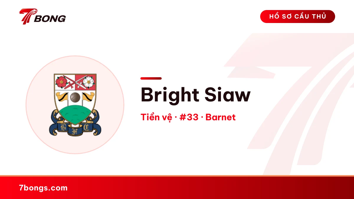 Bright Siaw — Barnet