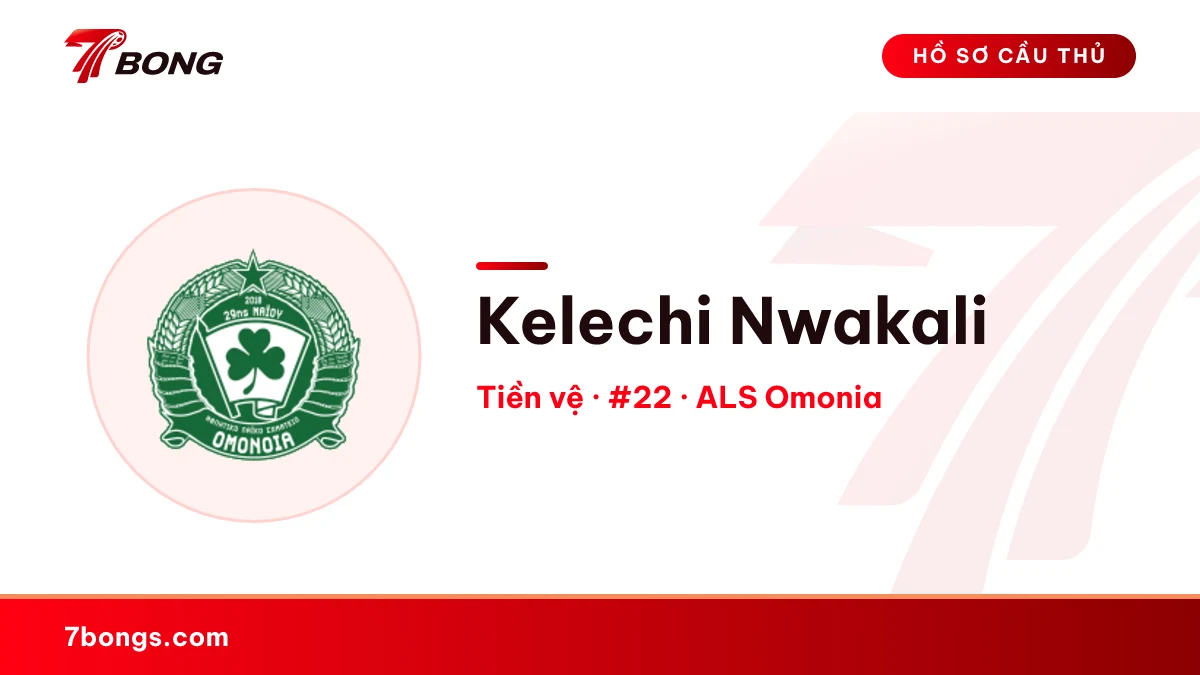 Kelechi Nwakali — ALS Omonia