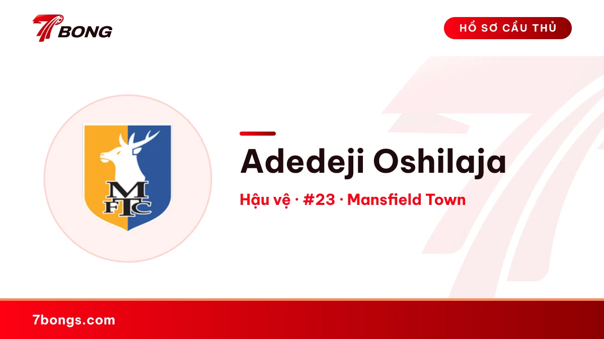 Adedeji Oshilaja — Mansfield Town