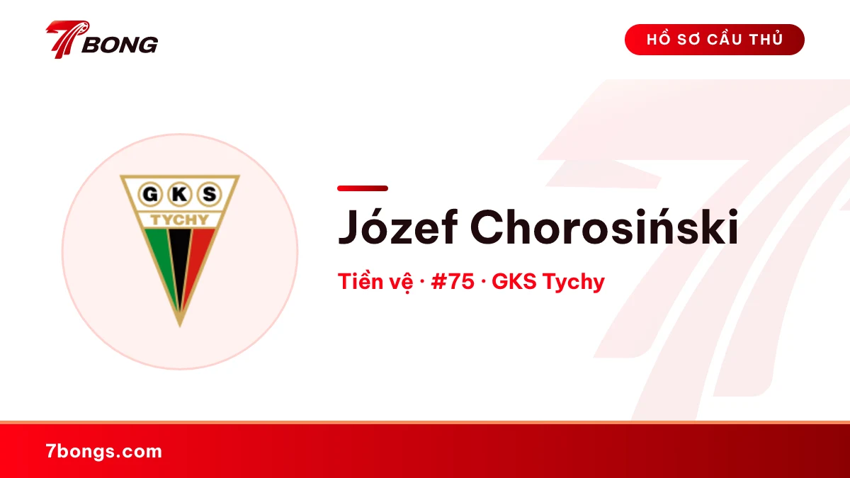 Józef Chorosiński — GKS Tychy