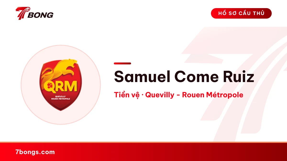 Samuel Come Ruiz — Quevilly - Rouen Métropole