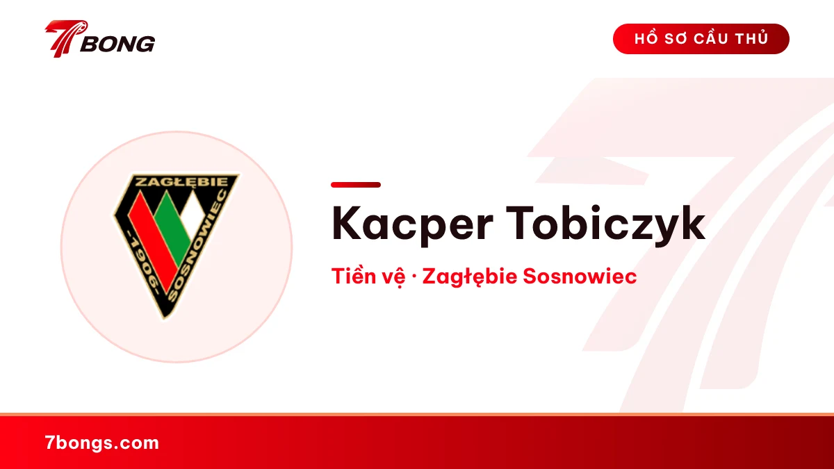Kacper  Tobiczyk — Zagłębie Sosnowiec