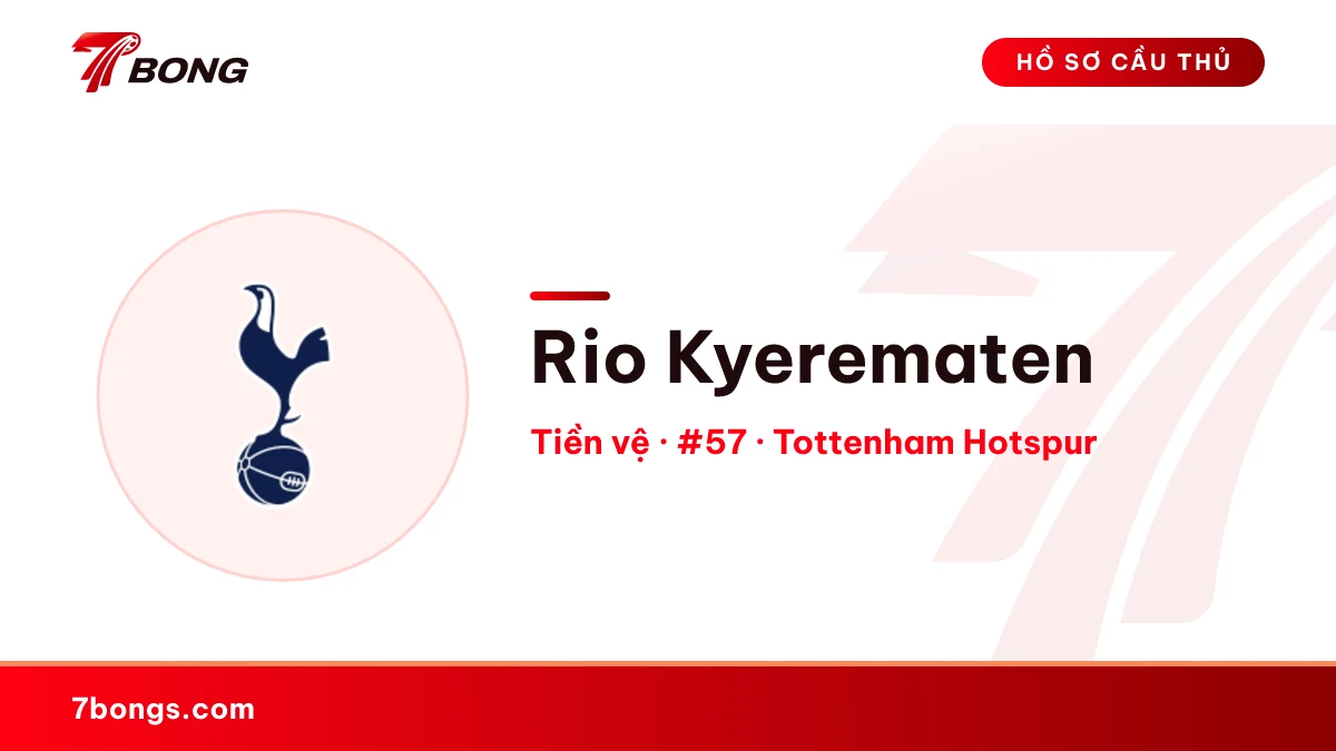 Rio Kyerematen — Tottenham Hotspur