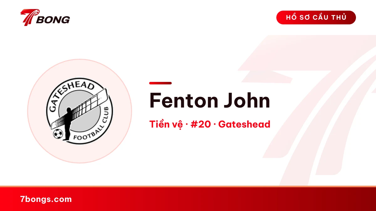 Fenton John — Gateshead