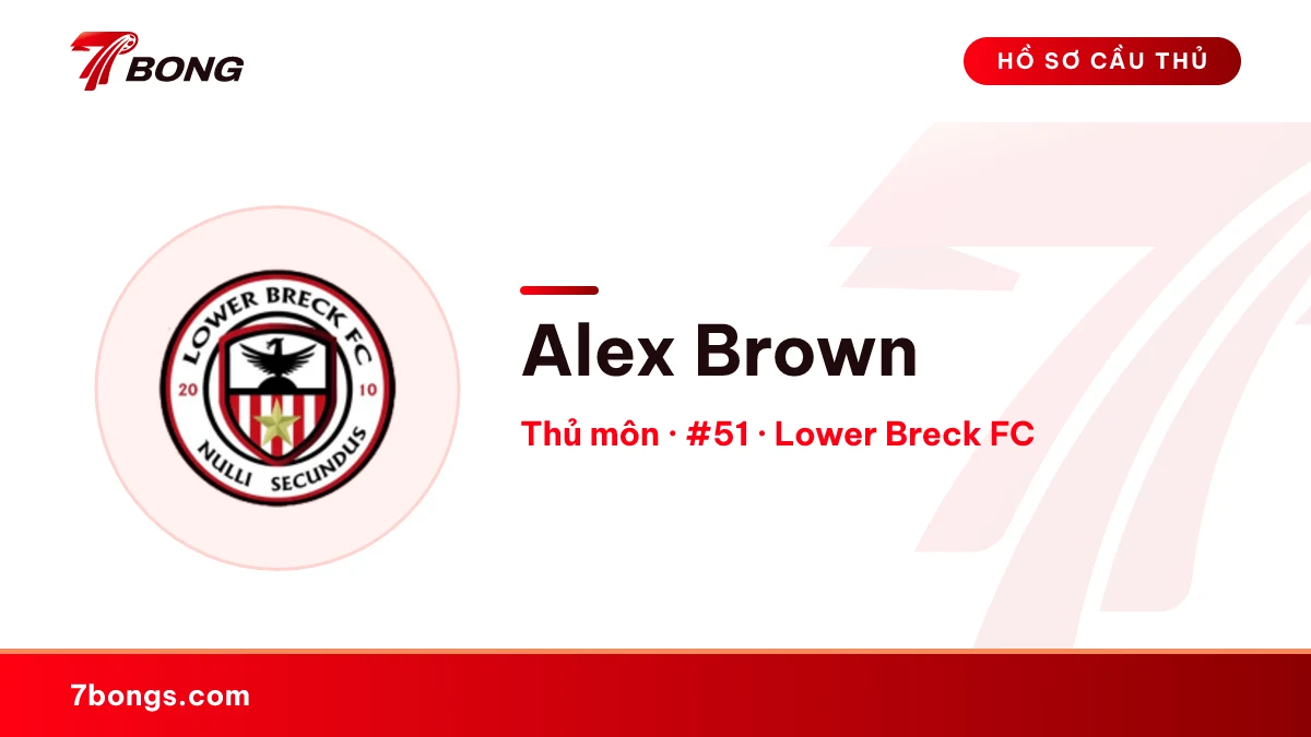 Alex Brown — Lower Breck FC