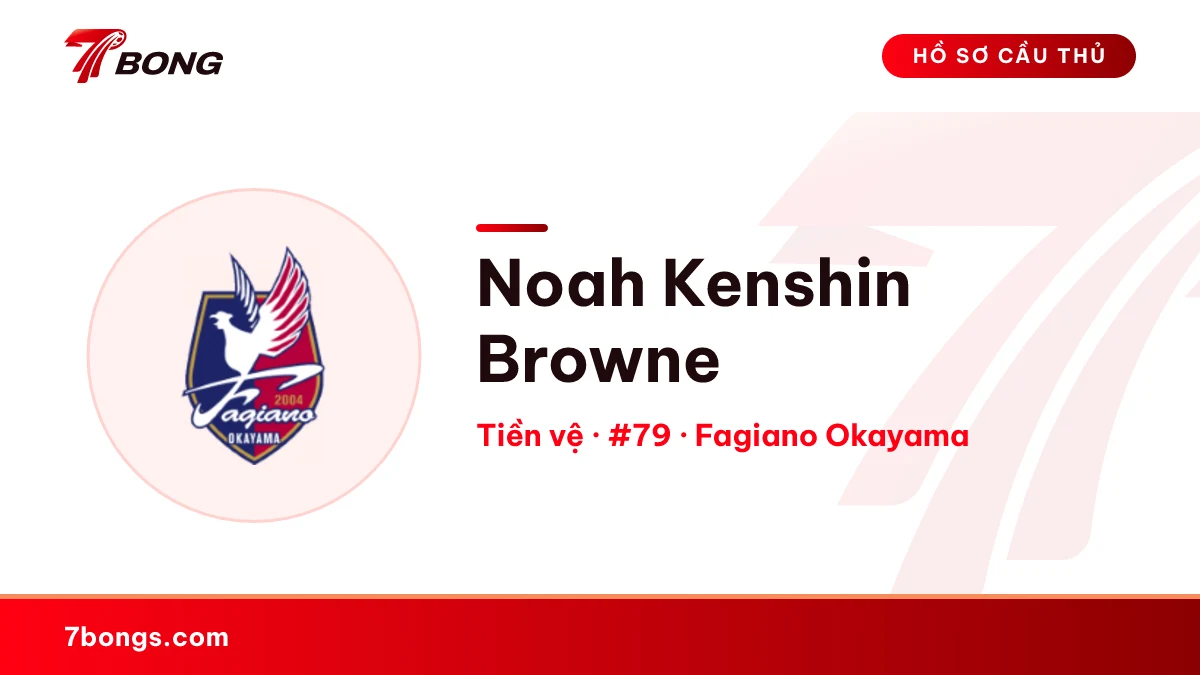 Noah Kenshin Browne — Fagiano Okayama