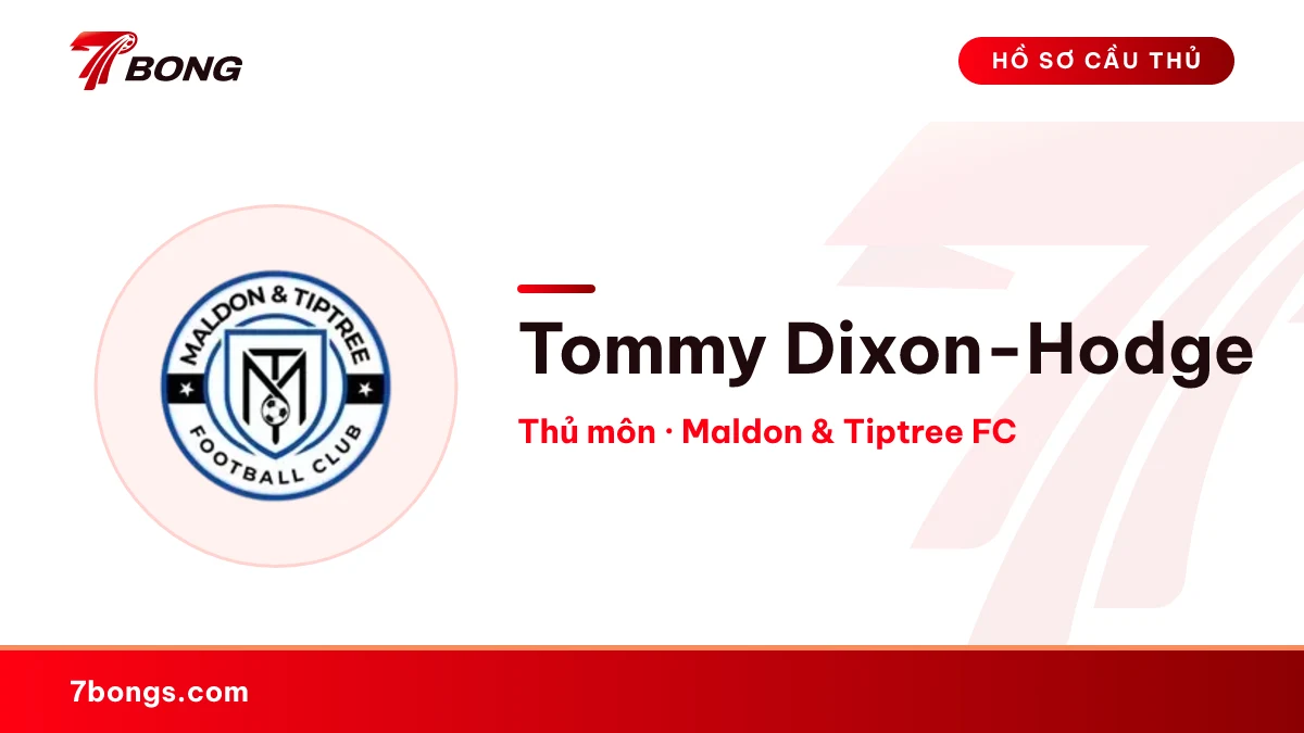 Tommy Dixon-Hodge — Maldon & Tiptree FC