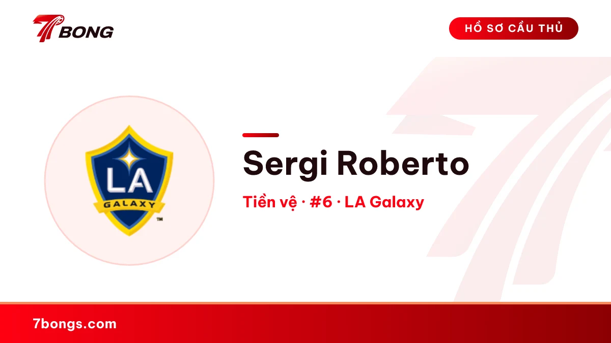 Sergi Roberto — LA Galaxy