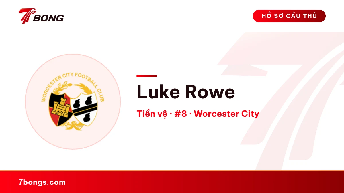 Luke Rowe — Worcester City