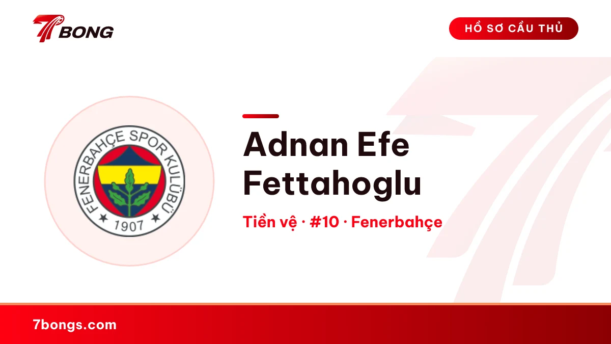 Adnan Efe Fettahoglu — Fenerbahçe