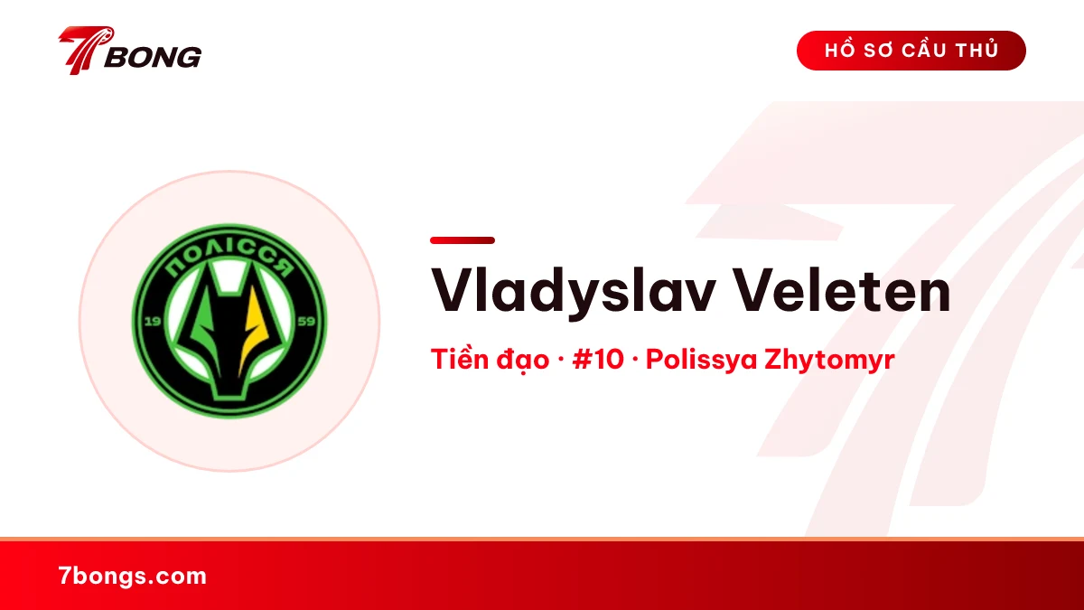 Vladyslav Veleten — Polissya Zhytomyr