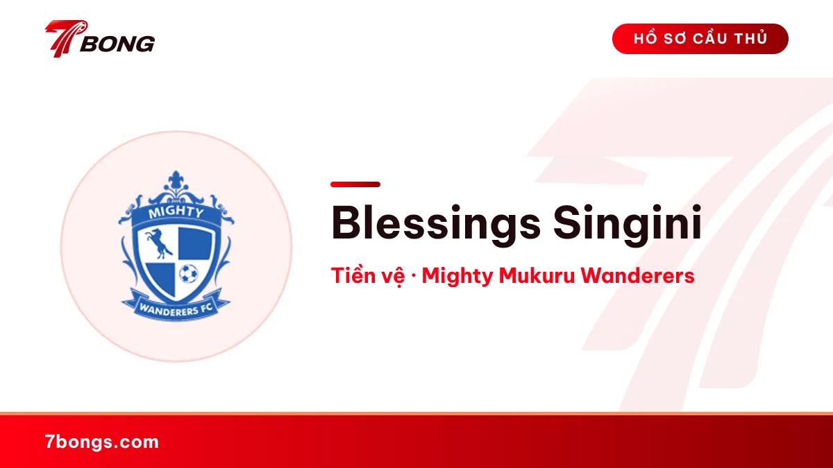 Blessings Singini — Mighty Mukuru Wanderers