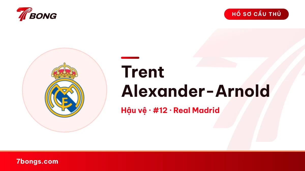 Trent Alexander-Arnold — Real Madrid