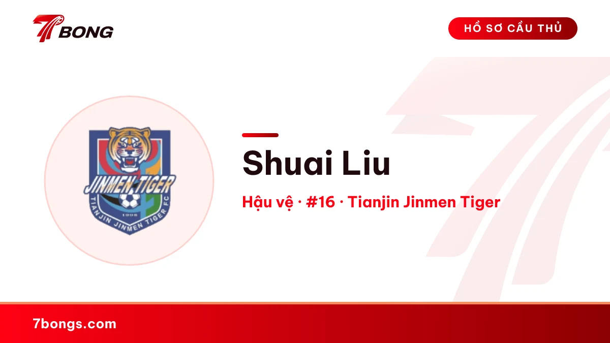 Shuai Liu  — Tianjin Jinmen Tiger