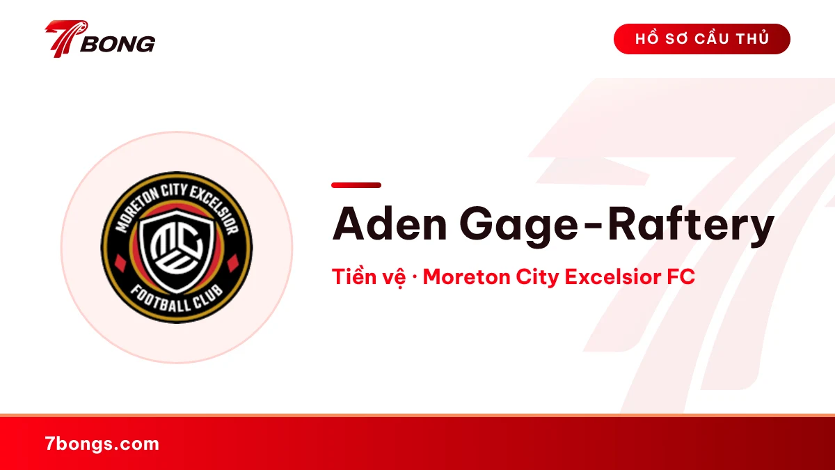 Aden Gage-Raftery — Moreton City Excelsior FC