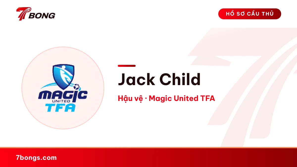 Jack Child — Magic United TFA