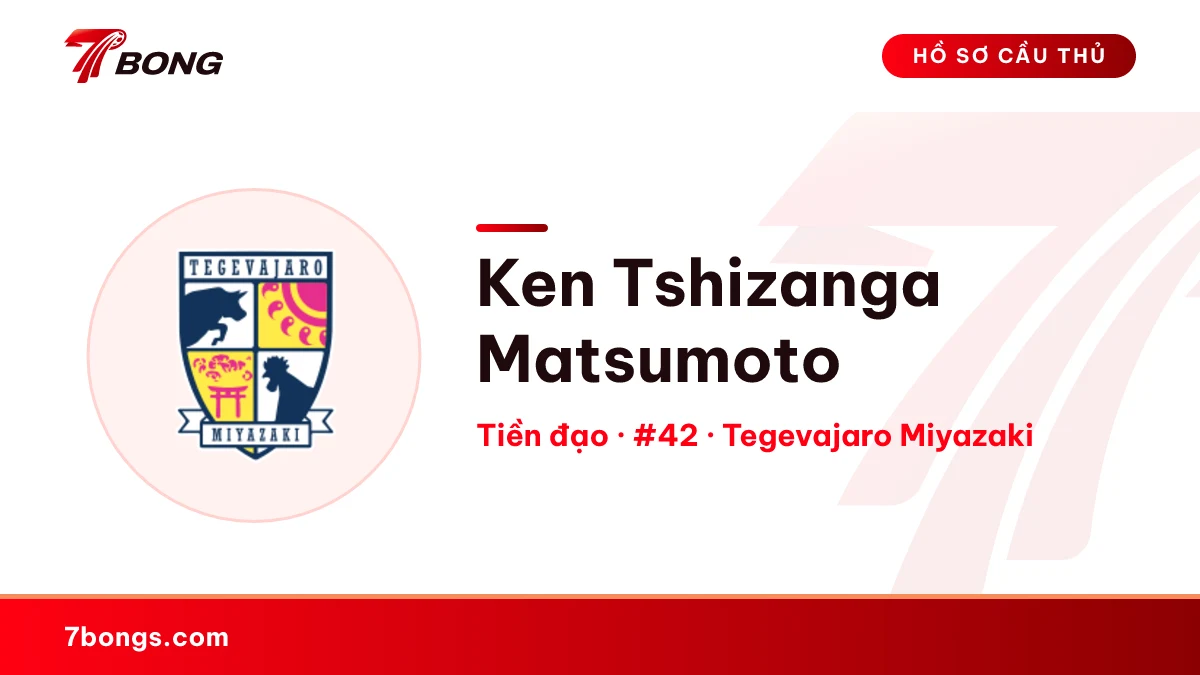 Ken Tshizanga Matsumoto — Tegevajaro Miyazaki