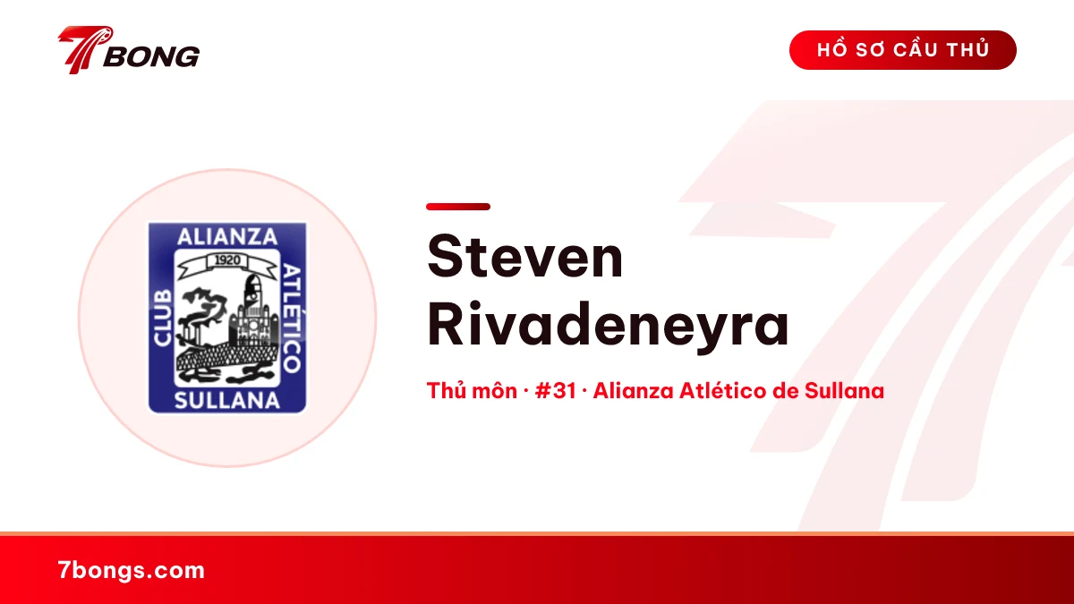 Steven Rivadeneyra — Alianza Atlético de Sullana