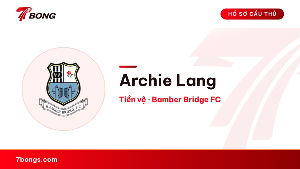 Archie Lang — Bamber Bridge FC