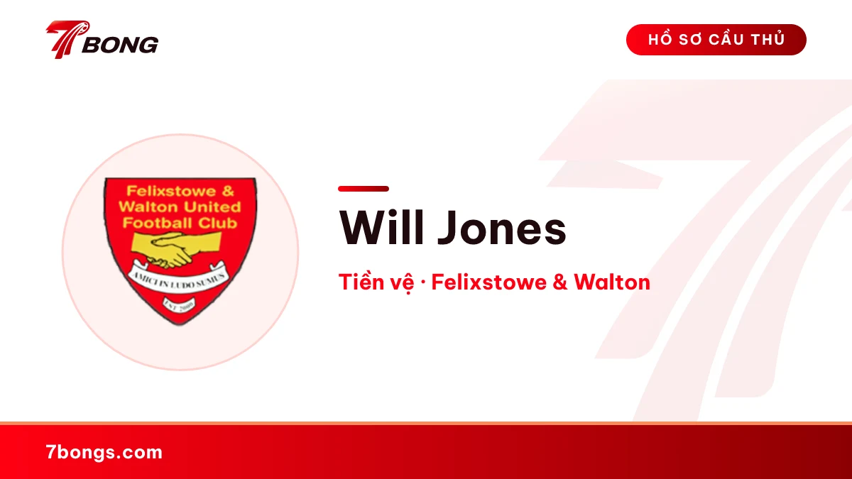 Will Jones — Felixstowe & Walton