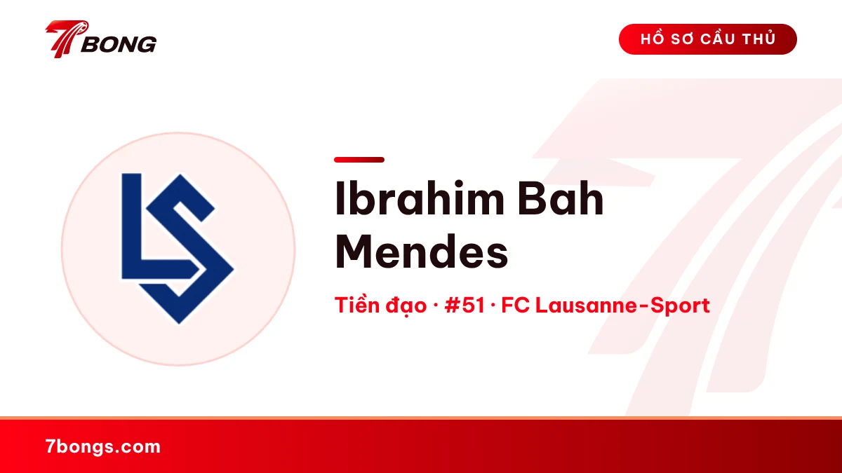 Ibrahim Bah Mendes — FC Lausanne-Sport