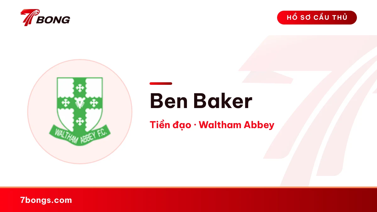 Ben Baker — Waltham Abbey