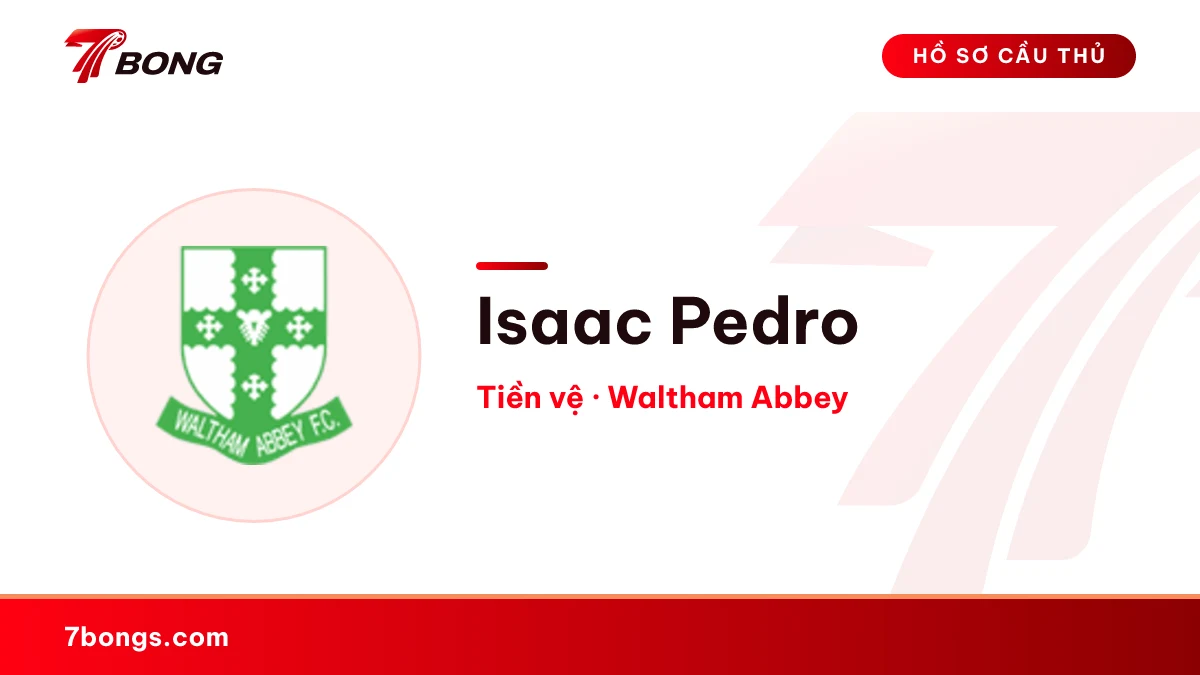 Isaac Pedro — Waltham Abbey