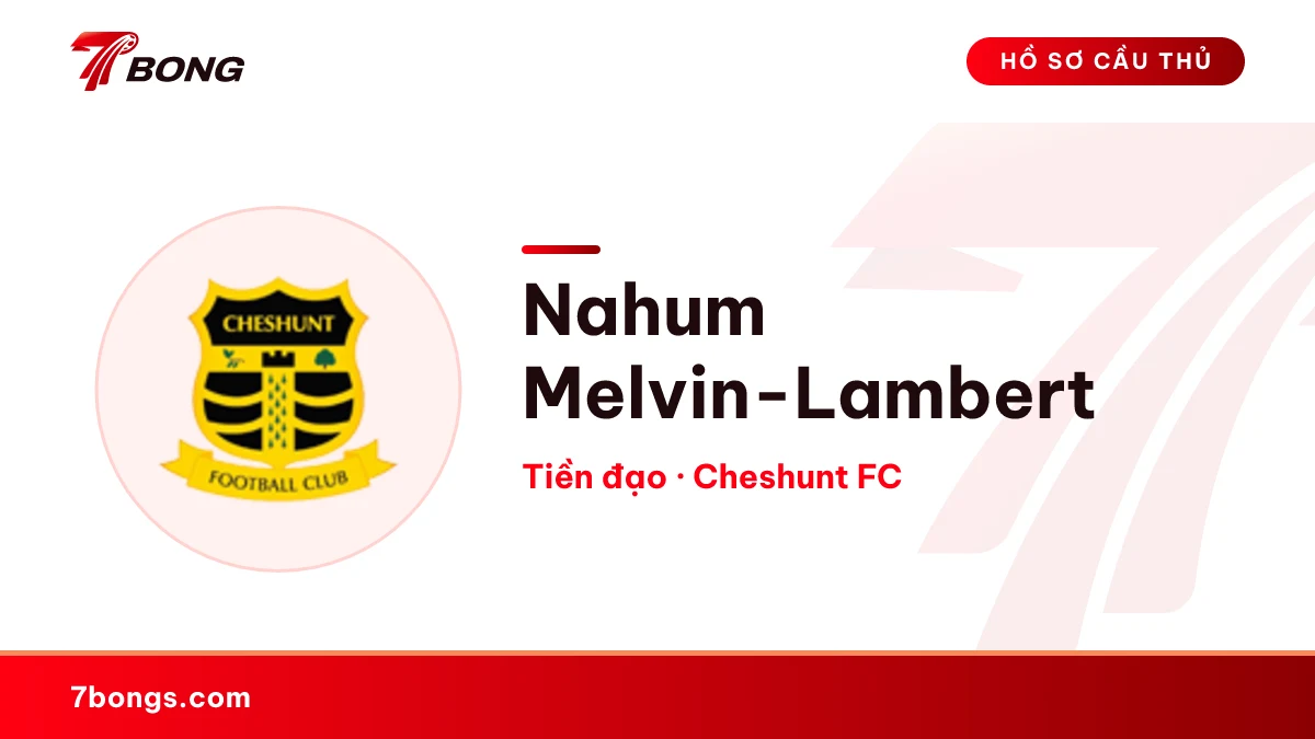 Nahum Melvin-Lambert — Cheshunt FC