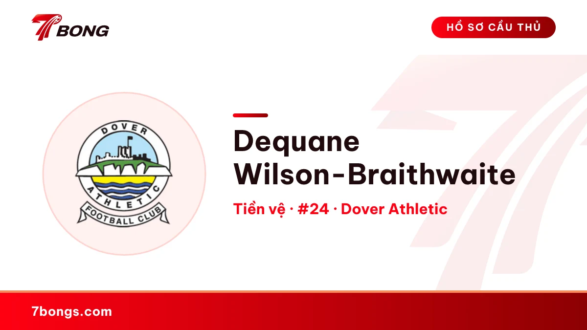 Dequane Wilson-Braithwaite — Dover Athletic