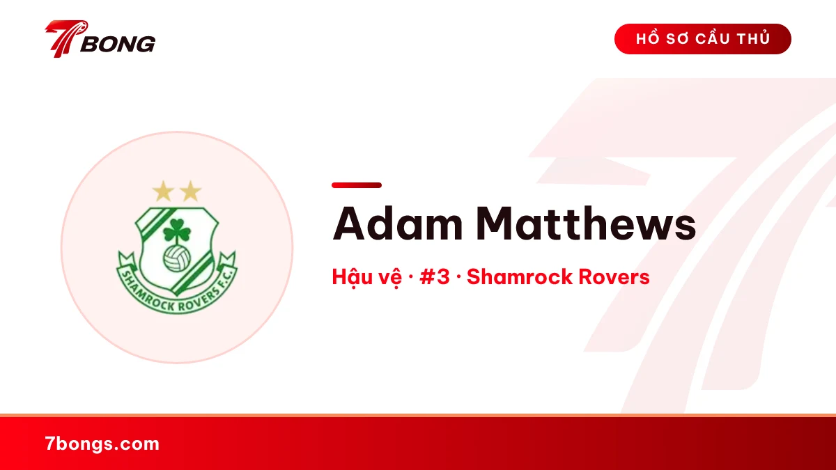 Adam Matthews — Shamrock Rovers