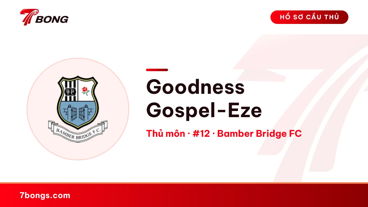 Goodness Gospel-Eze — Bamber Bridge FC