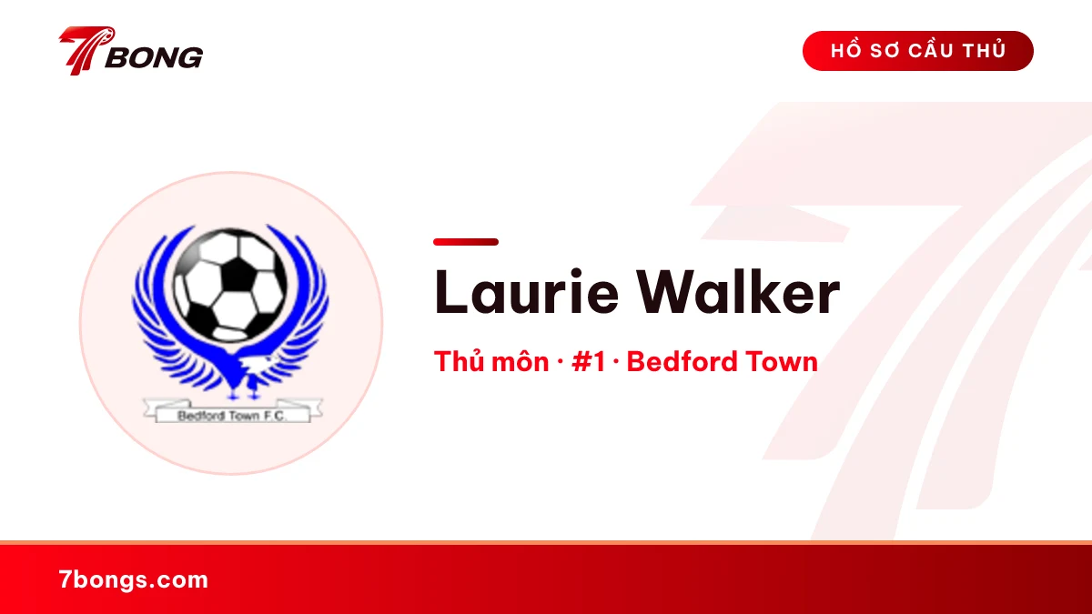 Laurie Walker — Bedford Town