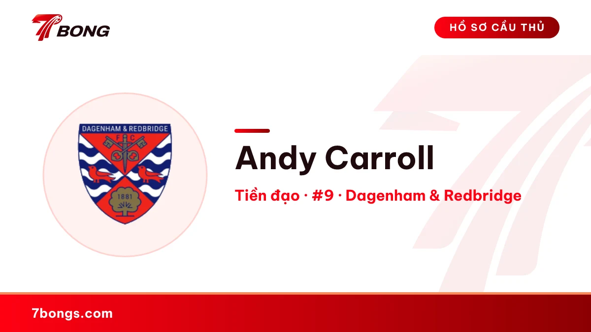 Andy Carroll — Dagenham & Redbridge