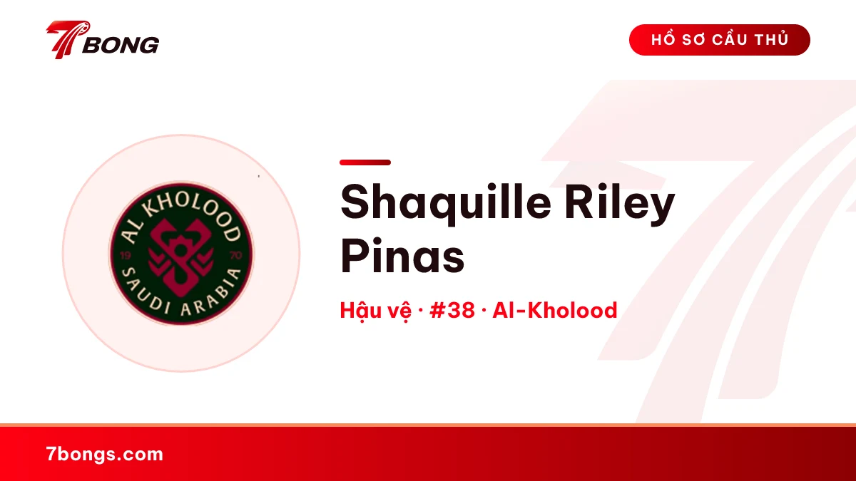 Shaquille Riley Pinas — Al-Kholood