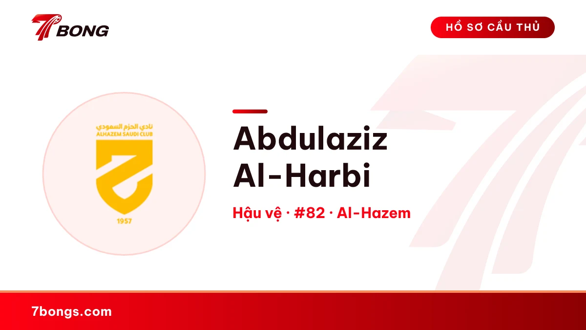 Abdulaziz Al-Harbi — Al-Hazem